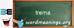WordMeaning blackboard for trema